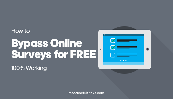 Bypass Online Surveys for Free