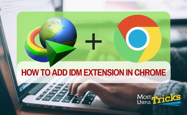HOW TO ADD IDM EXTENSION IN CHROME