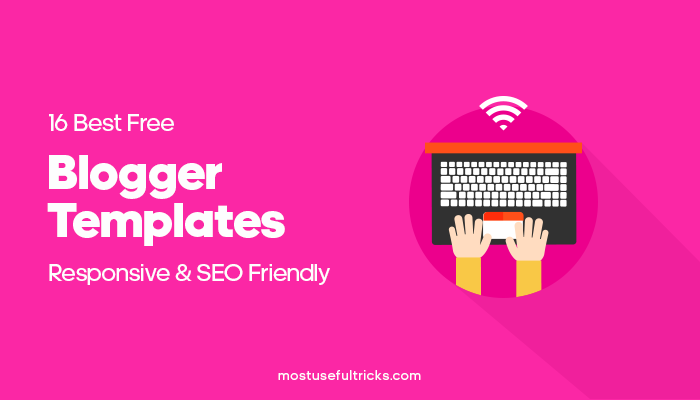 Best Free Blogger Templates