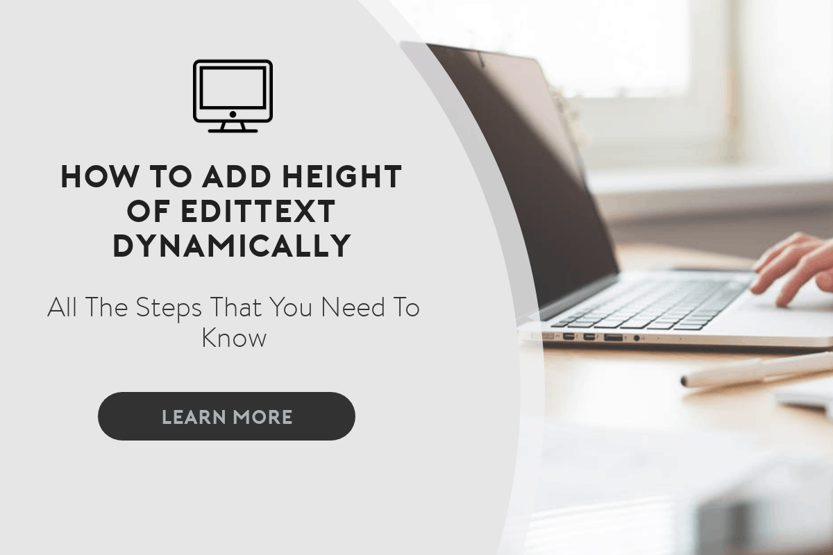 How to Add Height of Edittext Dynamically